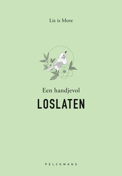 Liz is more - Een handjevol Loslaten