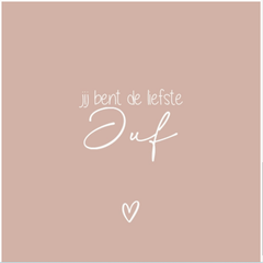 Tegeltje 'Jij bent de liefste juf' - roze (forex 15 x 15 cm)