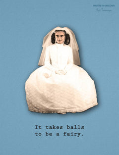Wenskaart Ministerie van Unieke Zaken - 'It takes balls to be a fairy'