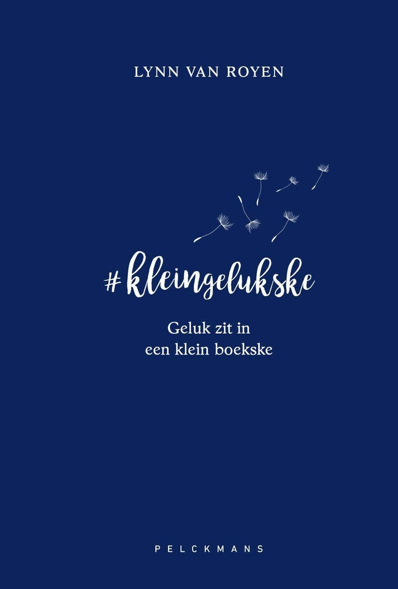 '#kleingelukske - Geluk zit in een klein boekske' - Lynn Van Royen