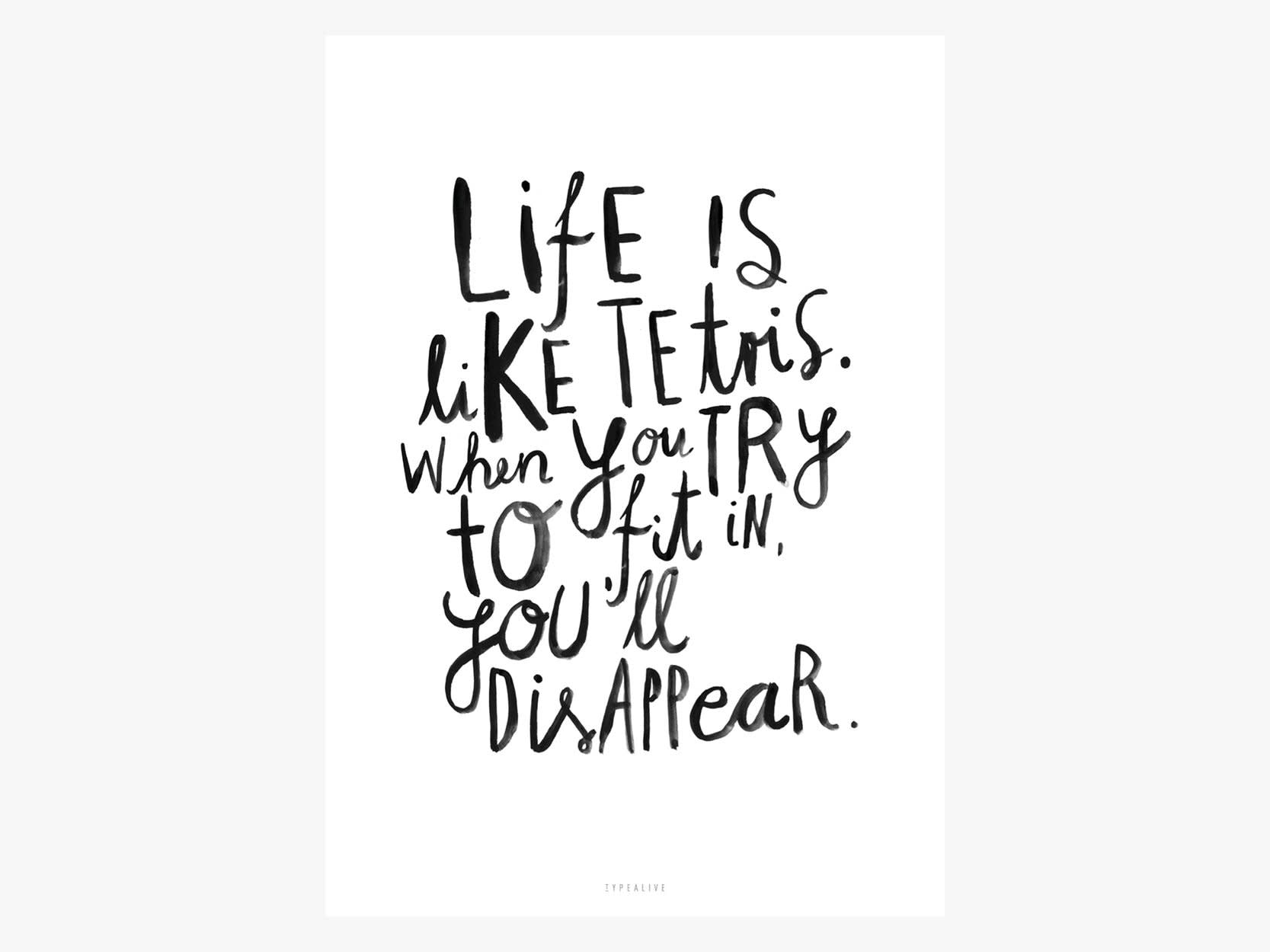 Print A5 'Life is like tetris...'