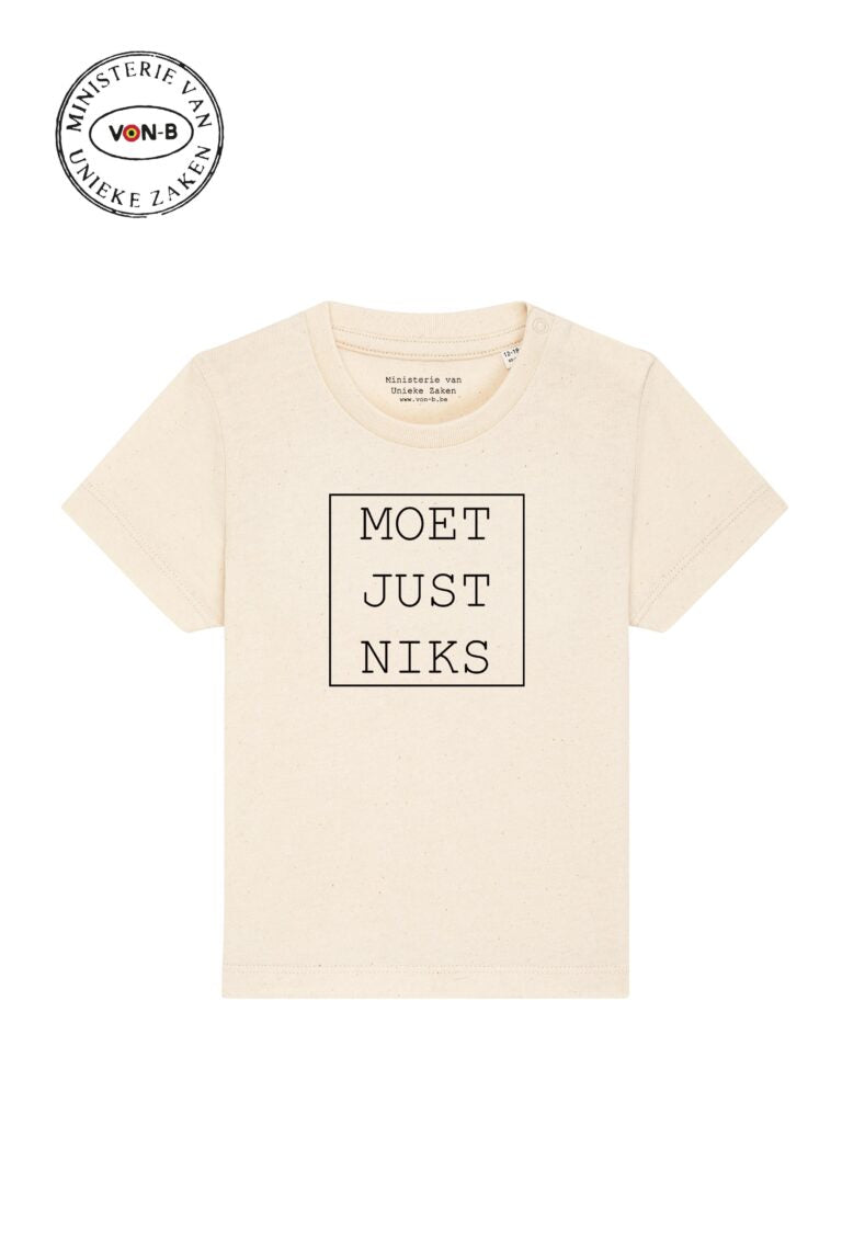 T-shirt Baby 'Moet just niks' - natural raw