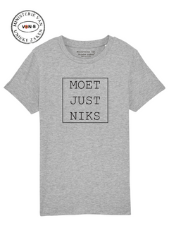 T-shirt kind - 'Moet just niks' - grijs
