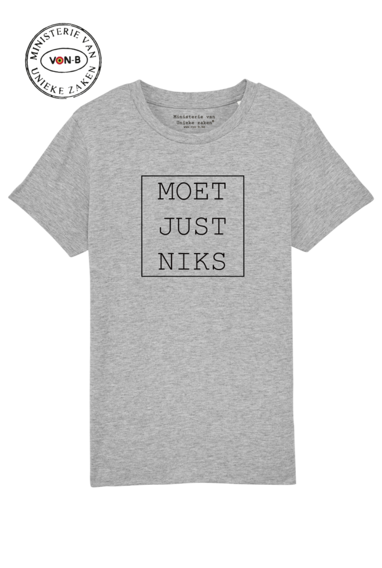 T-shirt kind - 'Moet just niks' - grijs