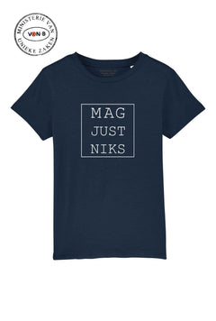 T-shirt kids 'Mag just niks'
