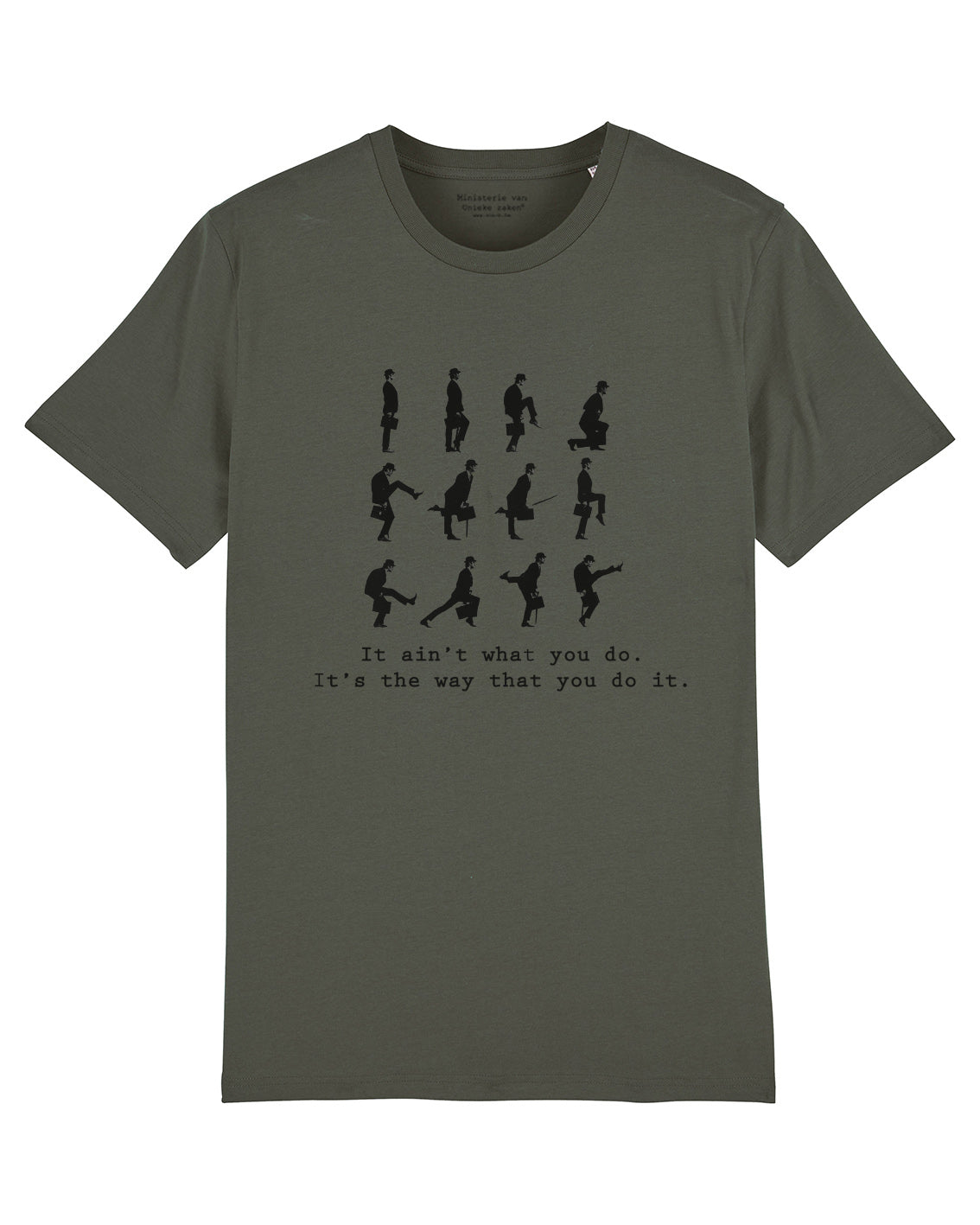 T-shirt  'It ain't what you do...' - khaki
