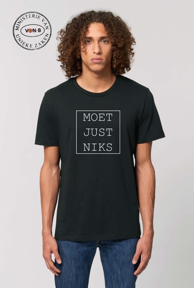 T-shirt 'Moet just niks' - zwart