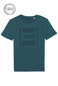 T-shirt 'Moet just niks' - petrol