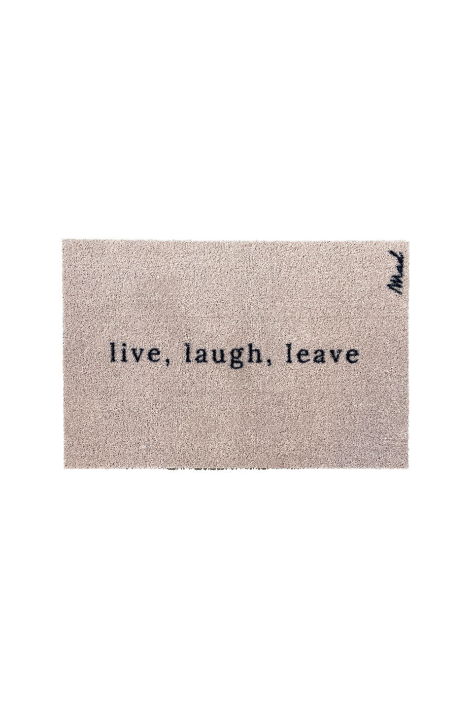 AXEL SCRAPER 50X75 'Live, laugh, leave'