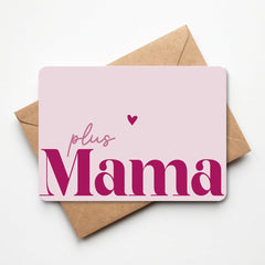 Wenskaart 'Plus mama'