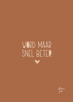 Wenskaart 'word maar snel beter'