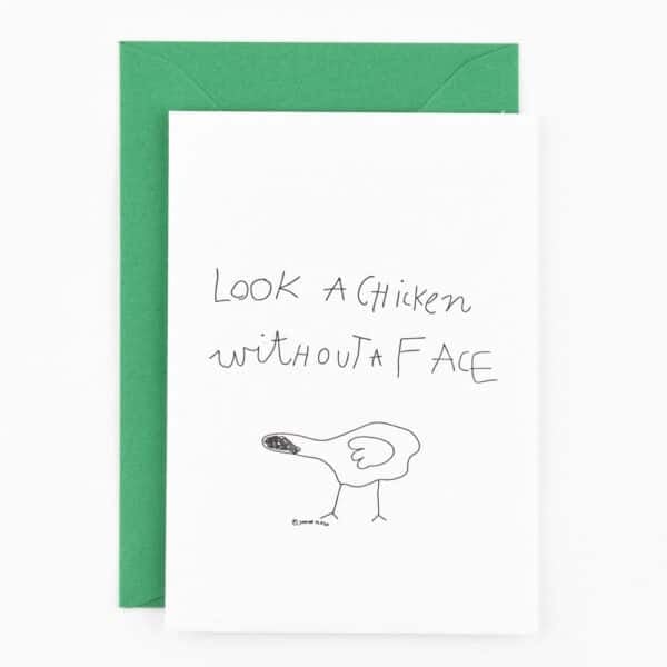 Kaart 'Look a chicken without a face'
