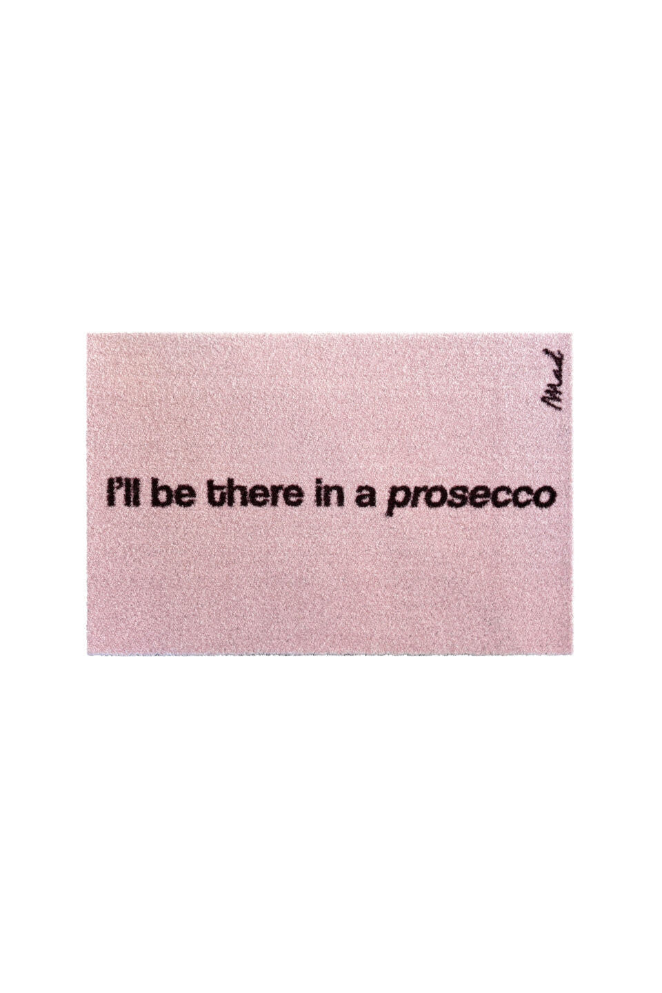 Mat - 'Demi' - Scraper - 50 x 75 cm - 'I'll be there in a prosecco'