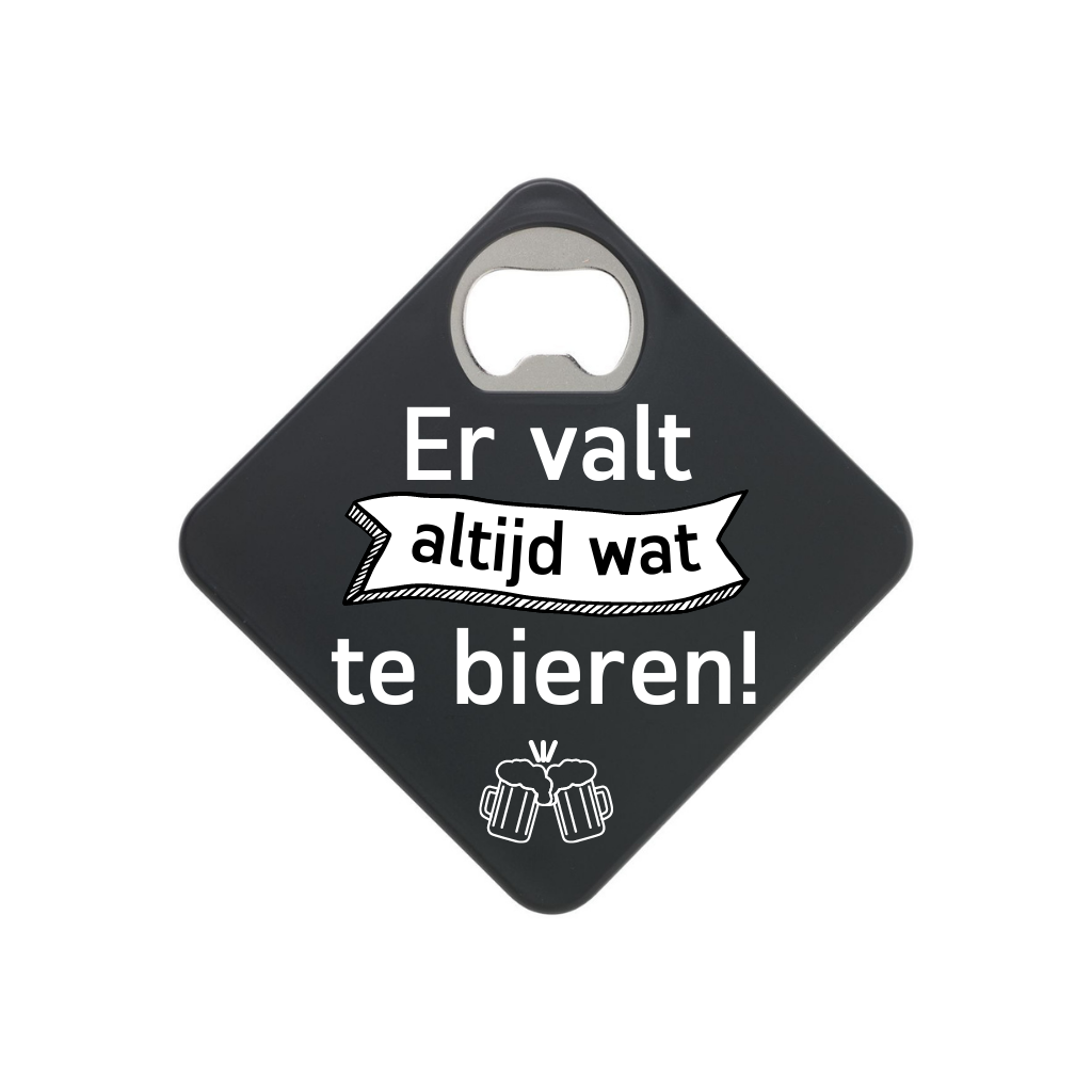 Flessenopener 'Er valt altijd wat te bieren'