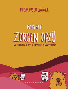 Frommelrommel - Missie zorgen opzij