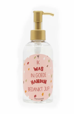 Handzeep 'Ik was in goede handen, bedankt juf'