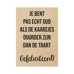 Postkaart - 'je bent pas echt oud...'