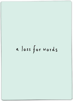 Kaartje -A loss for words