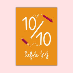 Wenskaart - 10/10 liefste juf