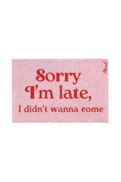 LISA SCRAPER 50X75 'Sorry I'm late...'