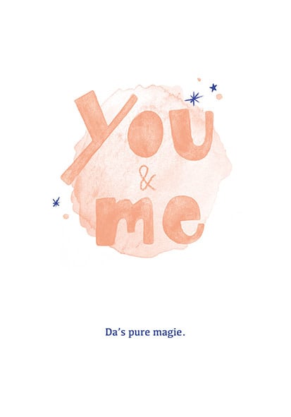 Kaart 'You and me, da's pure magie'