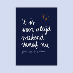 Wenskaart - Voor altijd weekend
